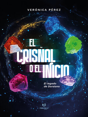 cover image of El crisñal o el inicio